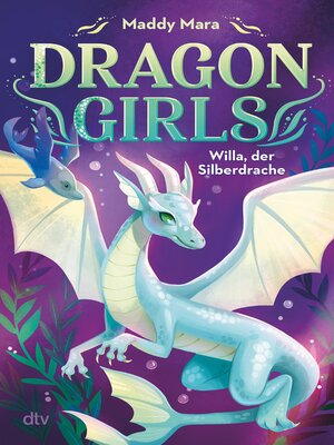 cover image of Dragon Girls – Willa, der Silberdrache